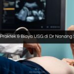 Jadwal Praktek & Biaya USG di Dr Nanang Sidoarjo