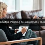 Biaya Konsultasi Psikolog di Puskesmas & Rumah Sakit