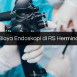 Biaya Endoskopi di RS Hermina