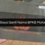Biaya Ganti Nama BPKB Motor