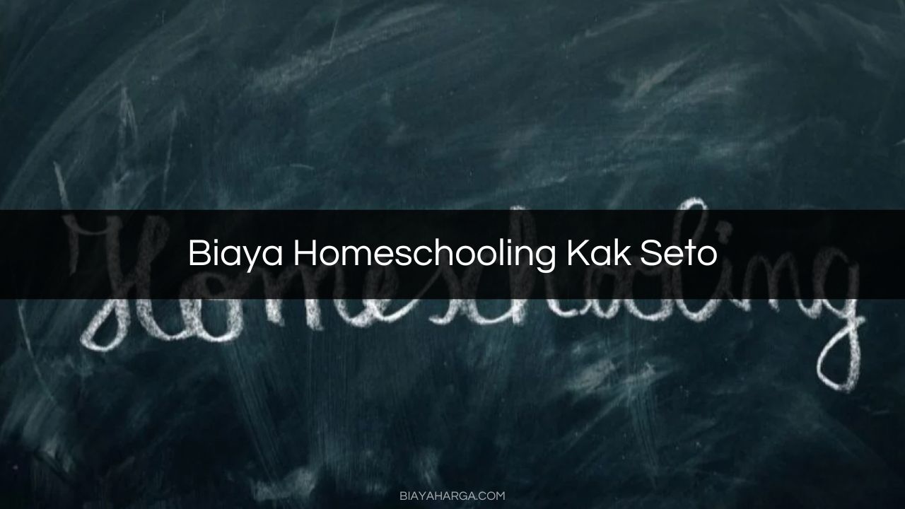 Biaya Homeschooling Kak Seto