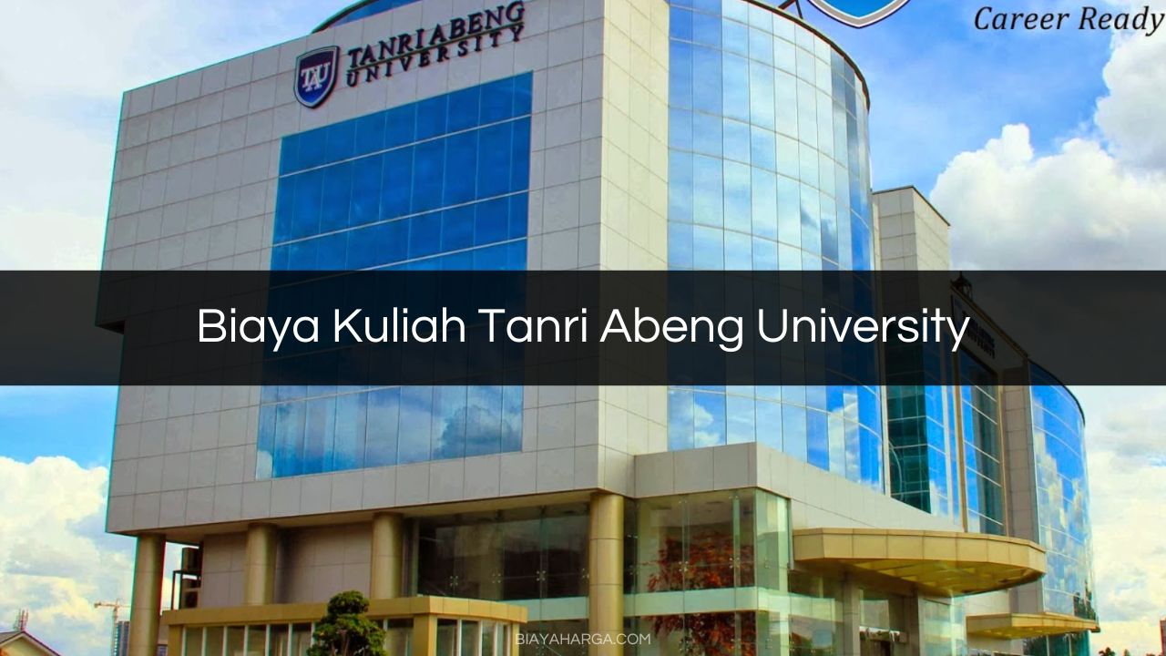 Biaya Kuliah Tanri Abeng University