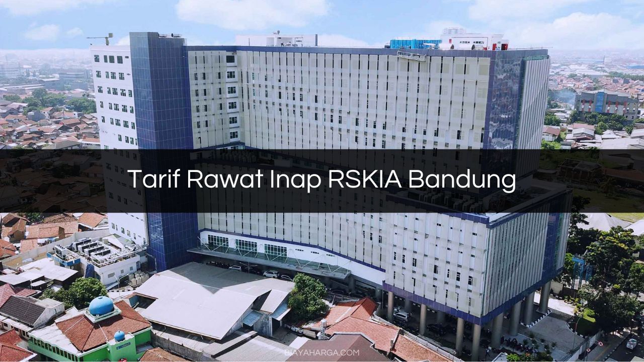 Tarif Rawat Inap RSKIA Bandung